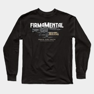 Firmamental Podcast AR15 Rapid Fire Truth Long Sleeve T-Shirt